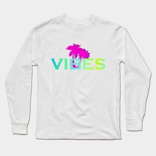 vibes Long Sleeve T-Shirt